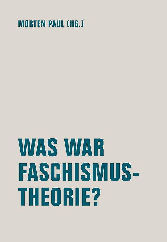 Was war Faschismustheorie?