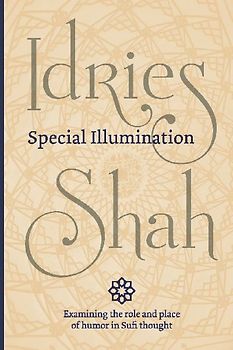 Special Illumination (Pocket Edition): The Sufi Use of Humor