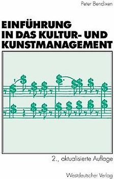 Einführung in das Kultur- und Kunstmanagement