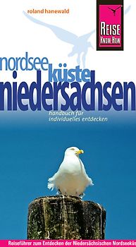 Reise Know-How Nordseeküste Niedersachsen. Reiseführer für individuelles Entdecken