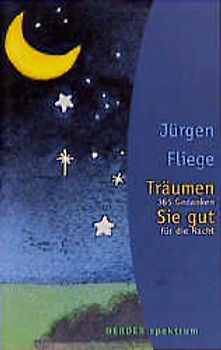 Träumen Sie gut!. 365 Gedanken für die Nacht