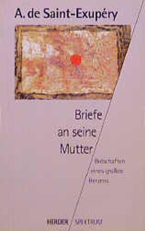 Briefe an seine Mutter. Botschaften eines grossen Herzens