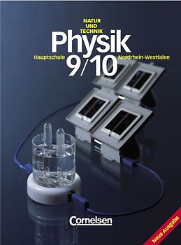 Natur und Technik - Physik - Hauptschule Nordrhein-Westfalen - Bisherige Ausgabe / 9./10. Schuljahr - Schülerbuch
