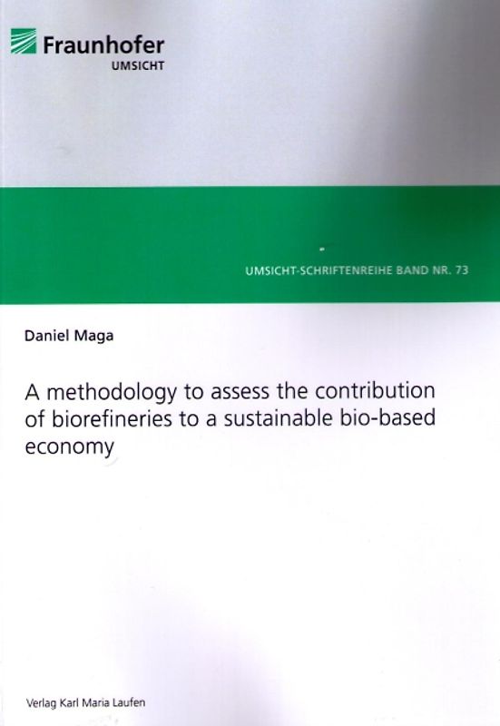 A methodology to assess the contribution of biorefineries to a sustainable bio-based economy