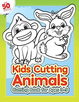 Kids Cutting Animals: Cutting Book For Ages 3-5: Developing Hand Dexterity for Children By Practicing Scissor Skills For Kids