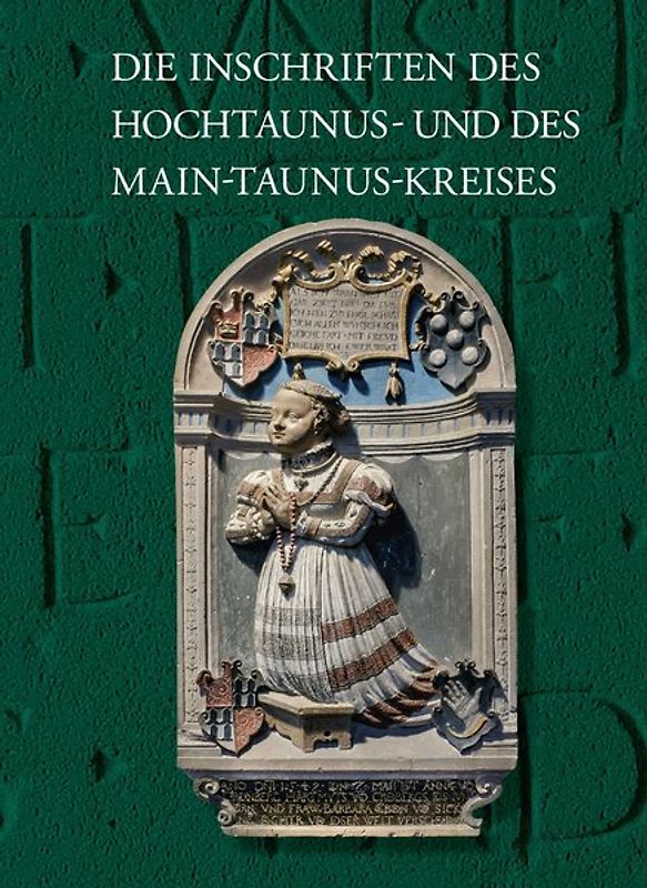 Die Inschriften des Hochtaunus- und des Main-Taunus-Kreises