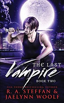 The Last Vampire: Book Two (The Last Vampire World, Band 2)