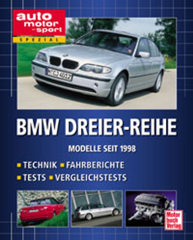 BMW Dreier-Reihe - Modelle seit 1998
