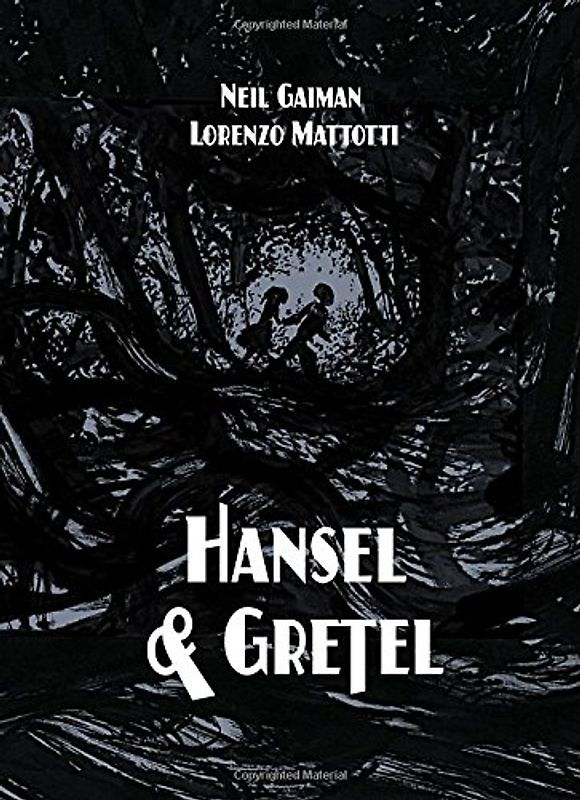 Hansel and Gretel Oversized Deluxe Edition (A Toon Graphic) - Gaiman, Neil
