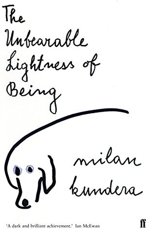 The Unbearable Lightness of Being - Milan Kundera