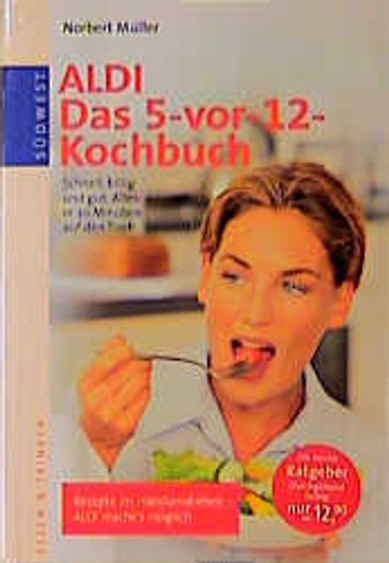 ALDI Das 5-vor-12-Kochbuch