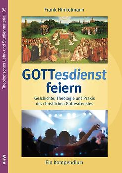 GOTTesdienst feiern