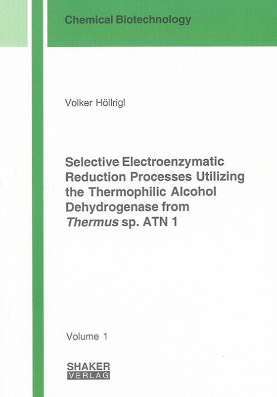 Selective Electroenzymatic Reduction Processes Utilizing the Thermophilic Alcohol Dehydrogenase from Thermus sp. ATN 1
