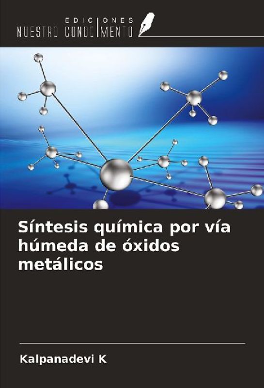 Síntesis química por vía húmeda de óxidos metálicos