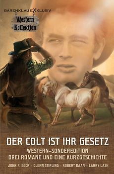 DER COLT IST IHR GESETZ –