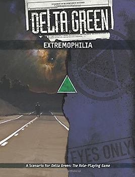 Delta Green: Extremophilia