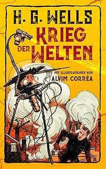 Krieg der Welten. H. G. Wells (Illustrierte Ausgabe)