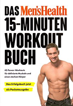 Das Men's Health 15-Minuten-Workout-Buch – die Pocketausgabe