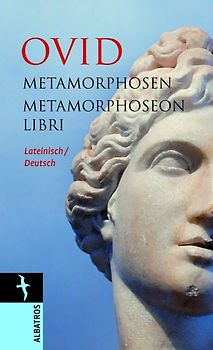 Metamorphosen / Metamorphoseon Libri. Lateinisch / Deutsch