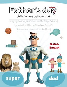 FATHER'S DAY: Fathers day gifts for dad. Enjoy some funtime with Superdad packed with activities to get to know your dad better. Activity books for kids (Lola Pirindola)