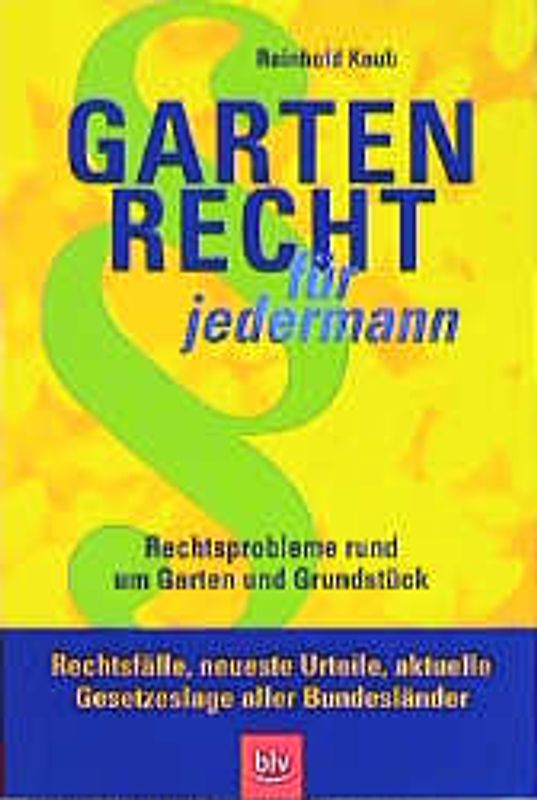 Gartenrecht für jedermann