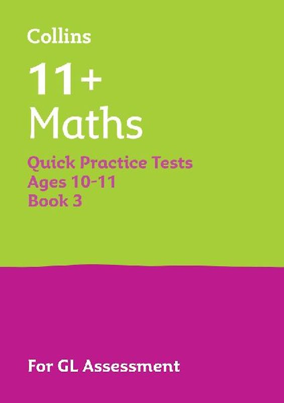 11+ Maths Quick Practice Tests Age 10-11 (Year 6) Book 3