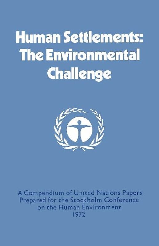 Human Settlements: The Environmental Challenge