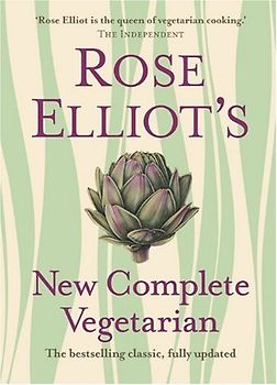 Rose Elliot's New Complete Vegetarian - Elliot, Rose