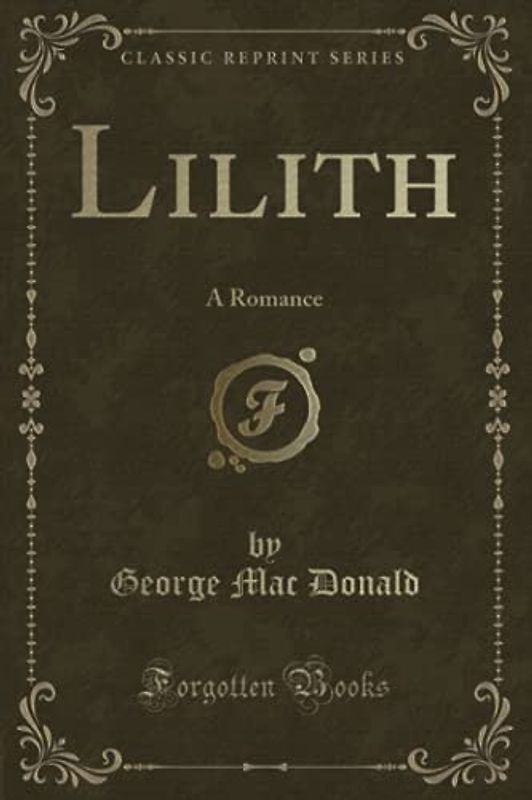 Lilith (Classic Reprint): A Romance