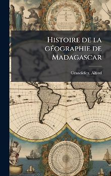 Histoire de la gÃ(c)ographie de Madagascar