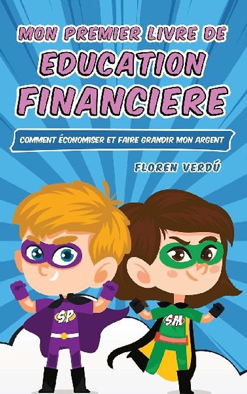 MON PREMIER LIVRE DE EDUCATION FINANCIERE