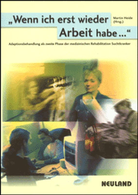 Wenn ich erst wieder Arbeit habe...