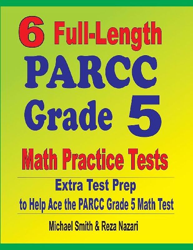 6 Full-Length PARCC Grade 5 Math Practice Tests