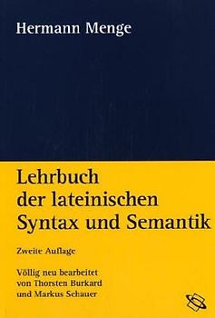 Repetitorium der lateinischen Syntax und Stilistik. Teil 1: Fragen. Teil 2: Antworten
