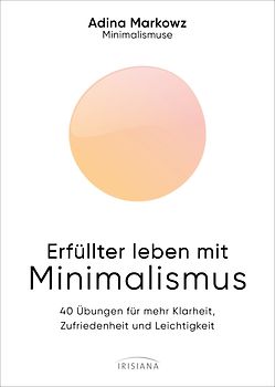 Erfüllter leben mit Minimalismus