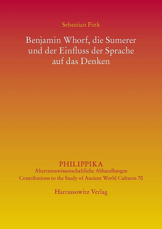 Benjamin Whorf, die Sumerer und der Einfluss der Sprache auf das Denken
