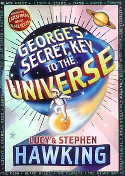 George's Secret Key to the Universe - Hawking, Stephen