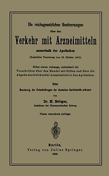 Die reichsgesetzlichen Bestimmungen über den Verkehr mit Arzneimitteln ausserhalb der Apotheken