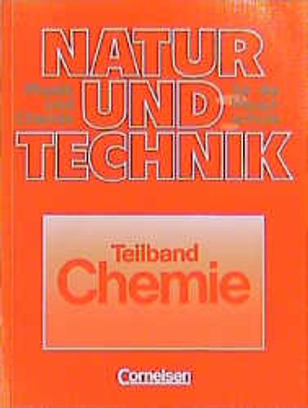 Natur und Technik - Physik/Chemie / Hauptschule / Chemie Teilband