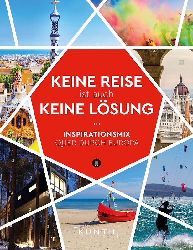 KUNTH Keine Reise ist auch keine Lösung