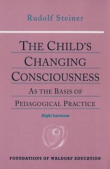 The Child's Changing Consciousness