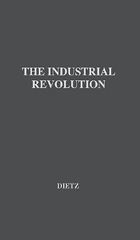 The Industrial Revolution.