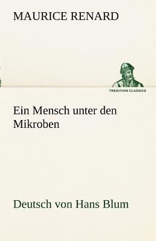 Ein Mensch unter den Mikroben
