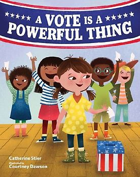 A Vote Is a Powerful Thing