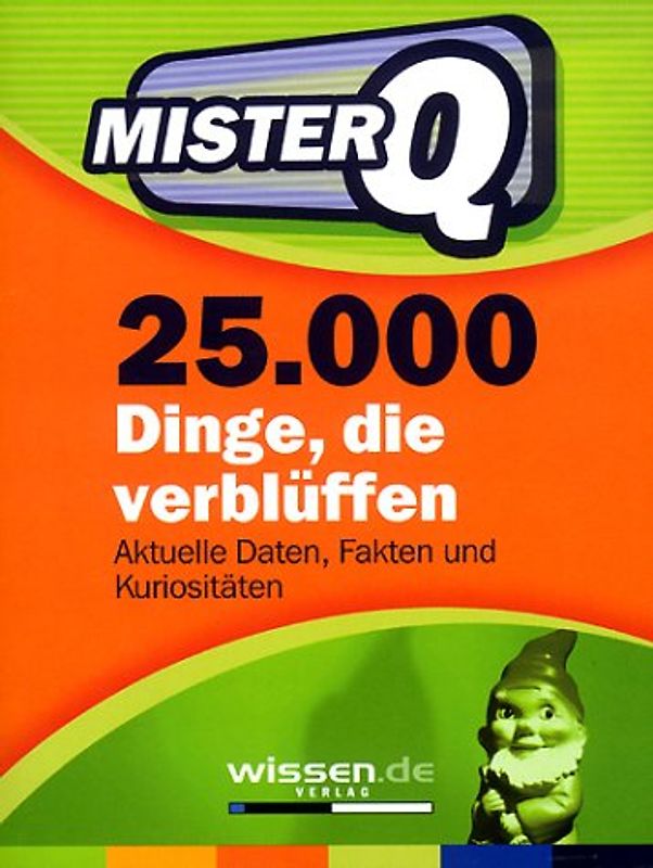 Mister Q 25.000 Dinge, die verbüffen