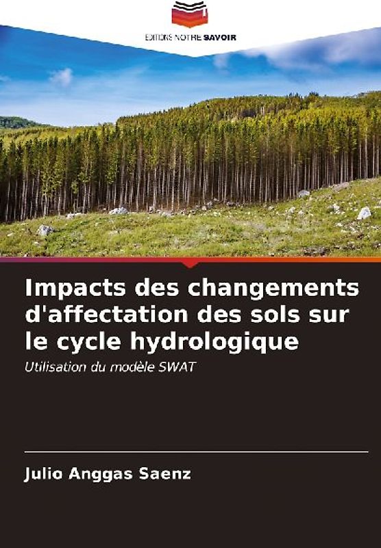 Impacts des changements d'affectation des sols sur le cycle hydrologique