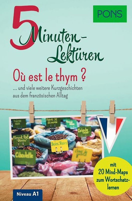 PONS 5-Minuten-Lektüren Französisch A1 - Où est le thym ?