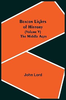 Beacon Lights of History (Volume V)