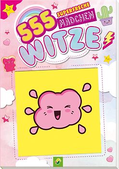 555 superfreche Mädchenwitze