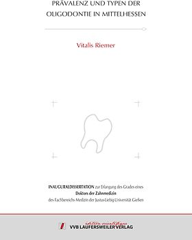 Prävalenz und Typen der Oligodontie in Mittelhessen